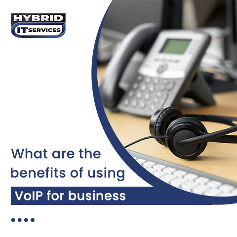 administrator/What are the benefits of using VoIP for business